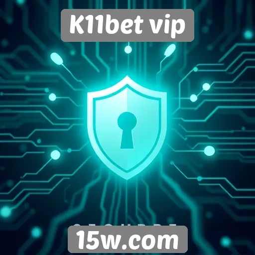 Plataforma K11bet vip destaca recursos de segurança
