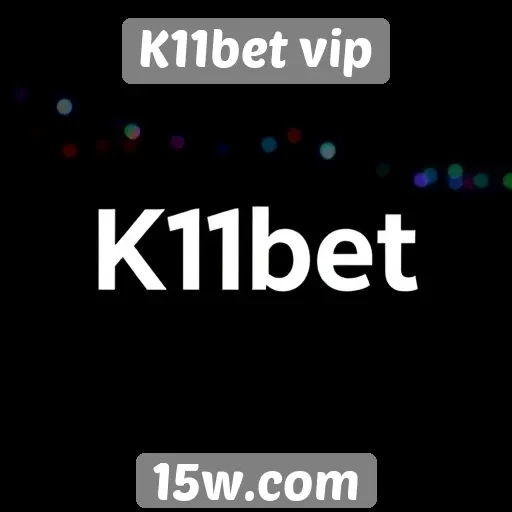 Acessibilidade e interface do K11bet vip em análise