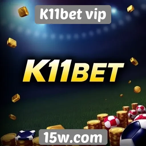 K11bet vip análise da plataforma de jogos online